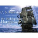 Mr. Midshipman Hornblower (Unabridged) - C.S. Forester, Christian Rodska