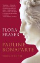 Pauline Bonaparte: Venus of Empire - Flora Fraser