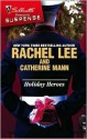 Holiday Heroes: A Soldier for All Seasons/Christmas at His Command - Rachel Lee, Catherine Mann