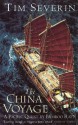 The China Voyage: A Pacific Quest by Bamboo Raft - Tim Severin