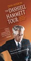 The Dashiell Hammett Tour: Thirtieth Anniversary Guidebook - Don Herron, Charles Willeford, Jo Hammett