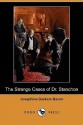 The Strange Cases Of Dr. Stanchon - Josephine Daskam Bacon