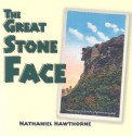 The Great Stone Face - Nathaniel Hawthorne