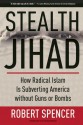 Stealth Jihad - Robert Spencer