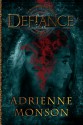 Defiance (The Blood Inheritance Trilogy, #2) - Adrienne Monson