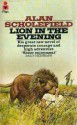 Lion in the Evening - Alan Scholefield