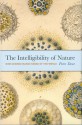 The Intelligibility of Nature: How Science Makes Sense of the World - Peter Dear