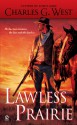 Lawless Prairie - Charles G. West