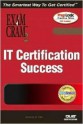 It Certification Success Exam Cram 2 - Ed Tittel, Kim Lindros