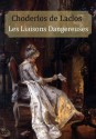 Les Liaisons Dangereuses - Pierre Choderlos de Laclos