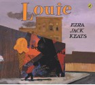 Louie (Turtleback School & Library Binding Edition) - Ezra Jack Keats