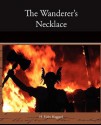 The Wanderer's Necklace - H. Rider Haggard