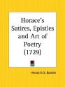 Horace's Satires, Epistles and Art of Poetry - Horace