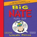 Big Nate Flips Out (Audio) - Lincoln Peirce