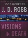 Visions in Death (In Death, #19) - J.D. Robb