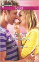 Must Like Kids - Jackie Braun