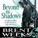 Beyond the Shadows - Brent Weeks, Paul Boehmer