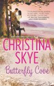 Butterfly Cove - Christina Skye