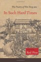 In Such Hard Times: The Poetry of Wei Ying-wu - Wei Ying-wu, Red Pine