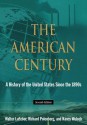 The American Century: A History of the United States Since the 1890s - Walter F. LaFeber, Richard Polenberg, Nancy Woloch