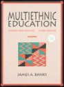 Multiethnic Education: Theory and Practice - James A. Banks