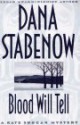 Blood Will Tell - Dana Stabenow