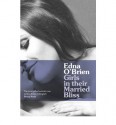 Girls In Their Married Bliss (Country Girls Trilogy 3) - Edna O'Brien