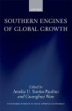 Southern Engines of Global Growth (Wider Studies in Development Economics) - Amelia U. Santos-Paulino, Guanghua Wan