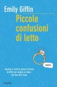 Piccole confusioni di letto (Bestseller) (Italian Edition) - Emily Giffin, M. Zonetti, L. Rosaschino