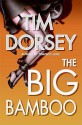 The Big Bamboo - Tim Dorsey