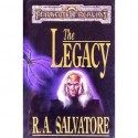 The Legacy (Forgotten Realms: Legacy of the Drow, #1; Legend of Drizzt, #7) - R.A. Salvatore