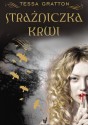 Strażniczka krwi - Tessa Gratton