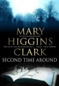 The Second Time Around - Mary Higgins Clark