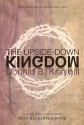 The Upside-Down Kingdom - Donald B. Kraybill