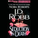 Seduction in Death - J.D. Robb, Susan Ericksen