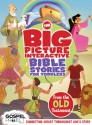 The Big Picture Interactive Bible Stories for Toddlers Old Testament: Connecting Christ Throughout God�s Story - B&H Editorial Staff, Heath McPherson