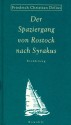 Der Spaziergang von Rostock nach Syrakus: Erzählung - Friedrich Christian Delius