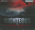 The Righteous - Michael Wallace, Arielle DeLisle