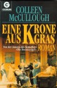 Die Krone aus Gras - Colleen McCullough