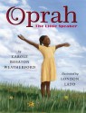 Oprah: The Little Speaker - Carole Boston Weatherford, London Ladd