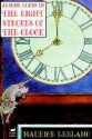 The Eight Strokes of the Clock (Arsène Lupin, #11) - Maurice Leblanc