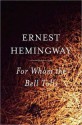 For Whom the Bell Tolls - Ernest Hemingway