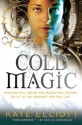 Cold Magic - Kate Elliott