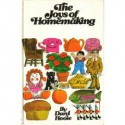 The Joys of Homemaking - Daryl Hoole