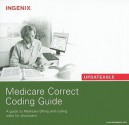 Medicare Correct Coding Guide: Updateable: A Guide to Medicare Billing and Coding Edits for Physicians - Igenix Publishing