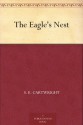 The Eagle's Nest - S. E. Cartwright, W. (William) Rainey