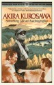 Something Like An Autobiography - Akira Kurosawa