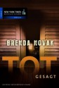 Totgesagt (Stillwater Trilogy 3) - Brenda Novak