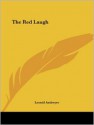 The Red Laugh - Leonid Andreyev