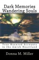 Dark Memories Wandering Souls - Donna Miller